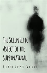 Scientific Aspect of the Supernatural cover image