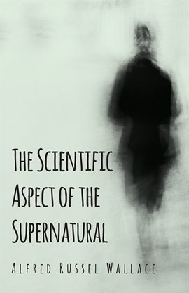 Cover image for The Scientific Aspect of the Supernatural