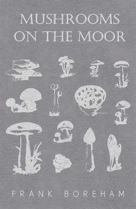 Cover image for Mushrooms on the Moor