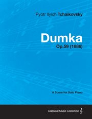 Dumka - a score for solo piano op.59 (1886) cover image