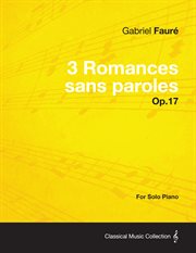 3 romances sans paroles op.17 - for solo piano (1878) cover image