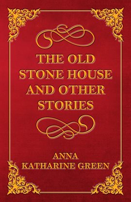 Cover image for The Old Stone House and Other Stories