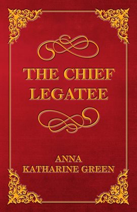 Cover image for The Chief Legatee