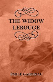 The widow Lerouge cover image