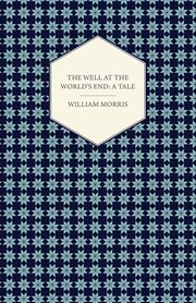 Well at the World's End: A Tale (1896) cover image