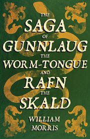 Saga of Gunnlaug the Worm-tongue and Rafn the Skald (1869) cover image