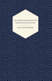 Old French Romances Done into English (1896) cover image