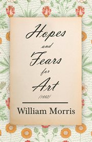 Hopes and Fears for Art (1882) cover image