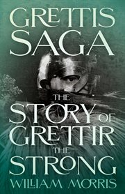 Grettis Saga: The Story of Grettir the Strong cover image