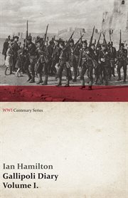 Gallipoli diary, volume i cover image