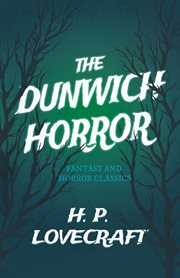 Dunwich Horror (Fantasy and Horror Classics) cover image