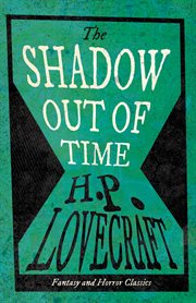 Shadow Out of Time (Fantasy and Horror Classics) cover image