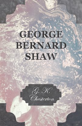 Cover image for George Bernard Shaw