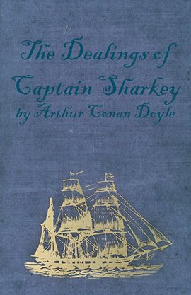 Cover image for The Dealings of Captain Sharkey