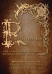 Rumpelstiltskin - and other angry imps with rather unusual names cover image