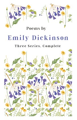 Cover image for Poems by Emily Dickinson - Three Series, Complete