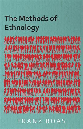 Cover image for The Methods of Ethnology