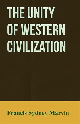 Cover image for The Unity of Western Civilization