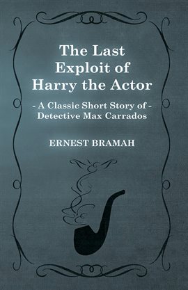 Cover image for The Last Exploit of Harry the Actor