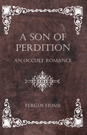 Son of Perdition : An Occult Romance cover image