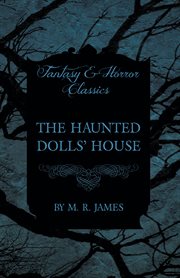 Haunted Dolls' House (Fantasy and Horror Classics) cover image