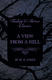 View From a Hill (Fantasy and Horror Classics) cover image