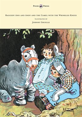 Cover image for Raggedy Ann and Andy and the Camel with the Wrinkled Knees