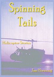 Spinning tails. Helicopter Stories cover image