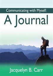 Communicating with myself : a journal cover image