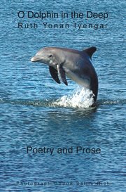 O dolphin in the deep. Poetry and Prose cover image