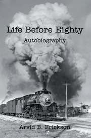 Life before eighty : autobiography cover image