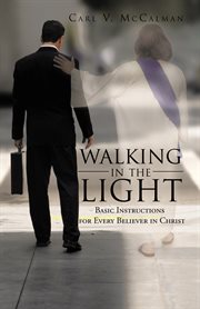 Walking in the light. Basic Instructions for Every Believer in Christ cover image