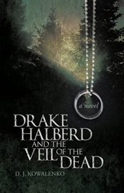 Drake Halberd and the Veil of the Dead cover image