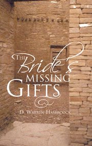 The bride's missing gifts. Apostles and Prophets cover image