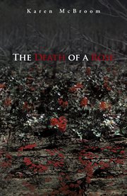 The death of a rose cover image