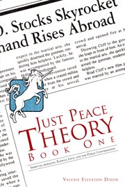 Just peace theory book one. Spiritual Morality, Radical Love, and the Public Conversation cover image