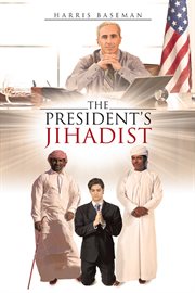 The president's jihadist cover image