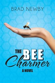 The bee charmer cover image