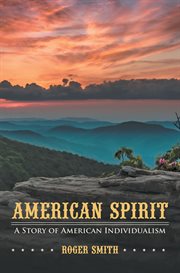 American spirit : a story of American individualism cover image