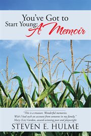 You've got to start young : a memoir cover image