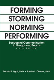 Forming, storming, norming, performing : successful communication in groups and teams cover image