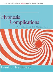 Hypnosis complications : prevention and risk management cover image