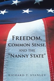 Freedom, common sense, and the "nanny state" cover image