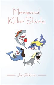 Menopausal killer sharks cover image