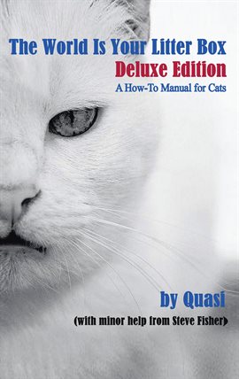 Cover image for The World Is Your Litter Box