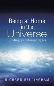 Being at home in the universe. Building an Internal Space cover image