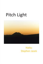 Pitch light. Haiku cover image