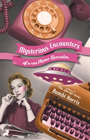 Mysterious encounters of a 40s phone operator cover image