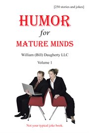 Humor for mature minds, volume 1. Not Your Typical Joke Book cover image