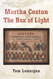 Martha coston and the box of light cover image